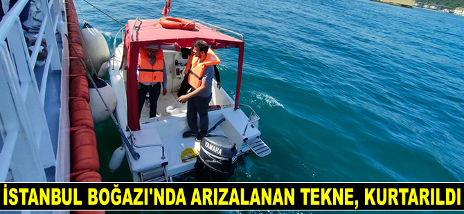 İstanbul Boğazı’nda arızalanan tekne, kurtarıldı