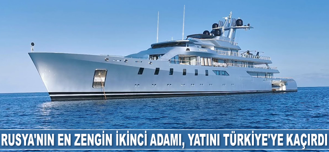 Rusya’nın en zengin ikinci adamı Leonic Mikhelson, yatını Türkiye’ye kaçırdı