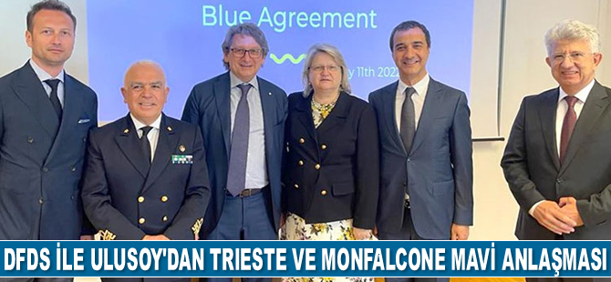 DFDS ile Ulusoy, Trieste ve Monfalcone Mavi Anlaşması’nı imzaladı