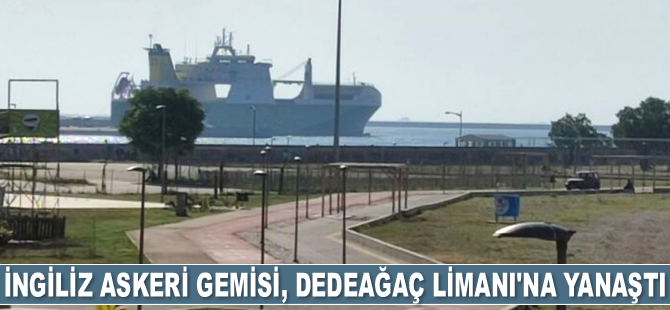 İngiliz askeri gemisi ANVIL POINT, Dedeağaç Limanı’na yanaştı