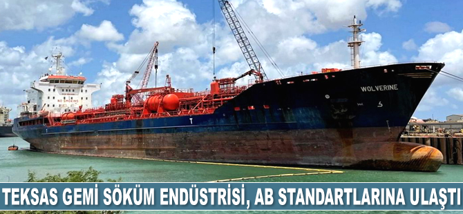 Teksas gemi söküm endüstrisi, AB standartlarına ulaştı