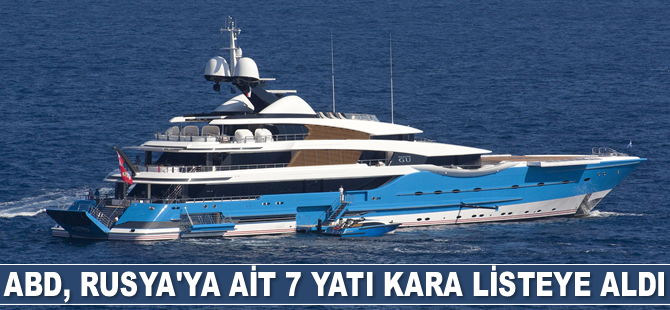 ABD, Rusya’ya ait 7 yatı kara listeye aldı