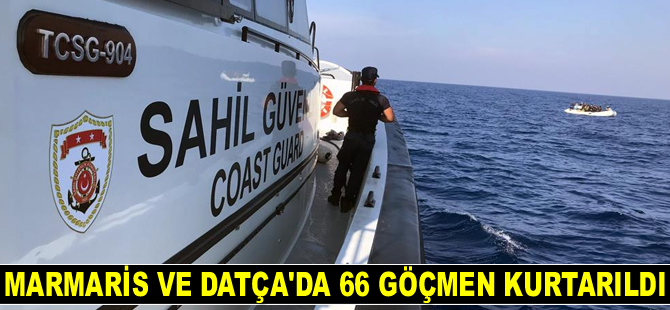Marmaris ve Datça açıklarında 66 göçmen kurtarıldı