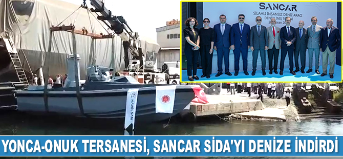 Yonca-Onuk Tersanesi, Sancar SİDA’yı denize indirdi