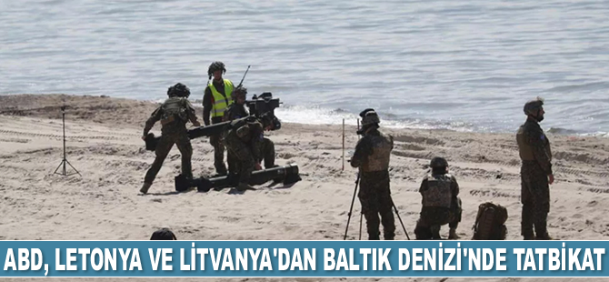 ABD, Çekya, Letonya ve Litvanya, Baltık Denizi’nde tatbikata başladı