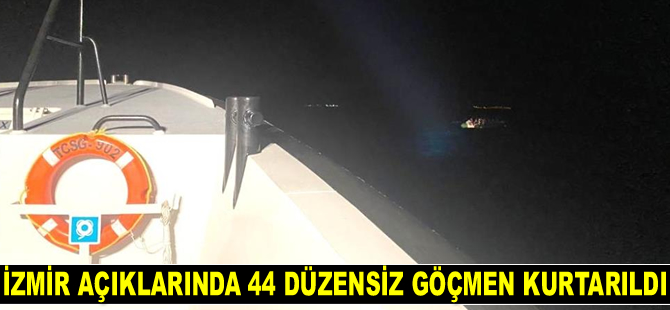 İzmir açıklarında 44 göçmen kurtarıldı
