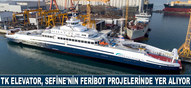 TK Elevator, Sefine Denizcilik’in uluslararası feribot projelerinde mobilite çözümleriyle yer alıyor