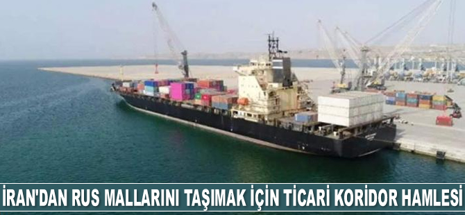 İran, Rus mallarını Hindistan'a taşımak için ticari koridor açtı