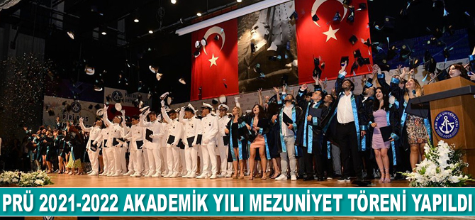 Piri Reis Üniversitesi 2021-2022 Akademik Yılı Mezuniyet Töreni yapıldı