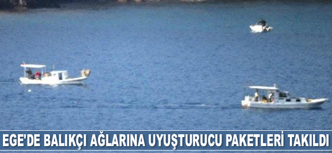 Ege Denizi’nde balıkçı ağlarına uyuşturucu paketleri takıldı