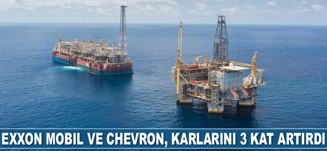 Exxon Mobil ve Chevron, kârlarını 3 kat artırdı