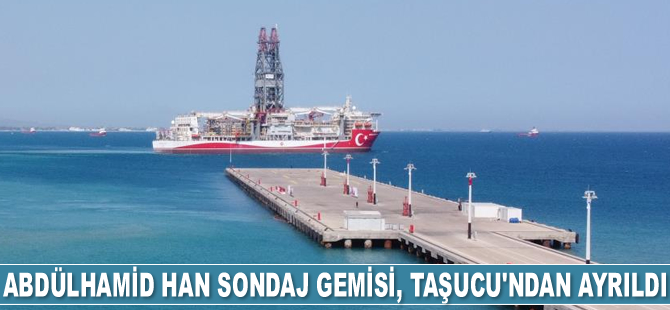 Abdülhamid Han sondaj gemisi, Taşucu Limanı'ndan ayrıldı
