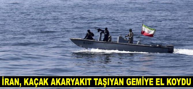 İran, Basra Körfezi'nde kaçak akaryakıt taşıyan gemiye el koydu