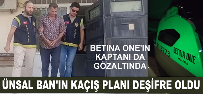 Yurt dışına kaçmak üzereyken yakalanan Ünsal Ban, Yunanistan'dan ev almış