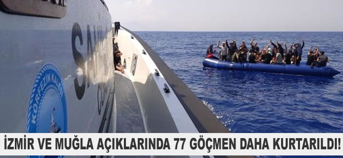 İzmir ve Muğla açıklarında 77 düzensiz göçmen kurtarıldı