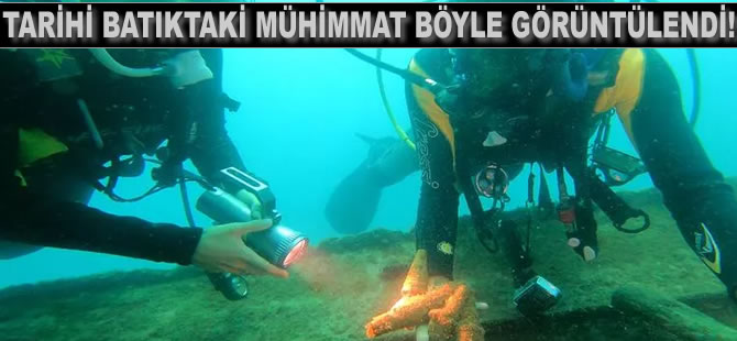 Tarihi batıktaki mühimmat, su altı kamerasıyla görüntülendi