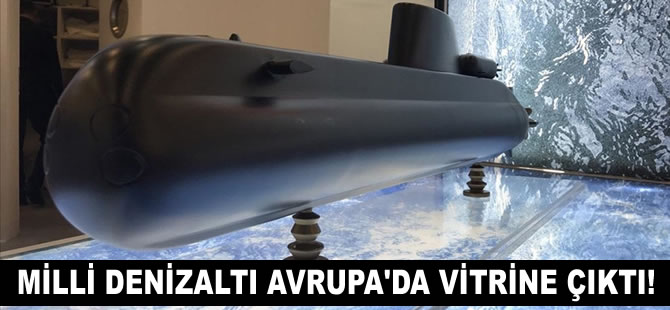 Milli denizaltı STM500 Avrupa'da vitrine çıktı
