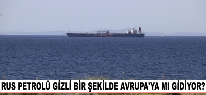 Rus petrolünün Yunanistan açıklarındaki sulardan Avrupa'ya gizli şekilde nakledildiği ileri sürüldü