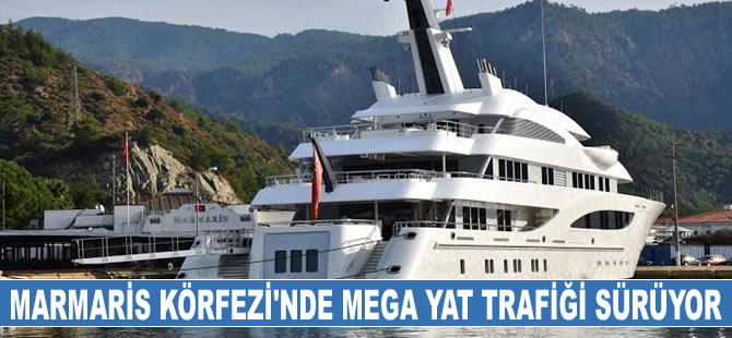 Marmaris Körfezi'nde mega yat trafiği sürüyor