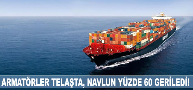 Armatörler telaşta, Navlun 1 yılda yüzde 60 geriledi!