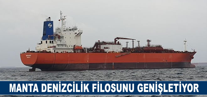 Manta Denizcilik filosunu genişletiyor