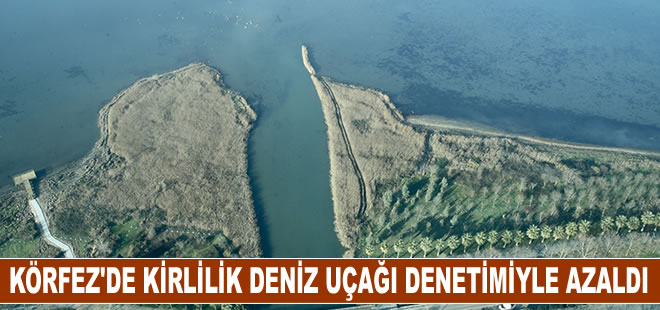 İzmit Körfezi'nde gemi kaynaklı kirlilik deniz uçağı denetimleriyle azalma gösterdi