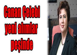 Canan Çelebioğlu, hedefini büyüttü
