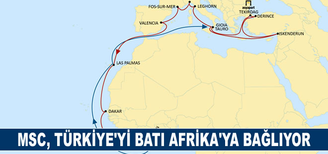 MSC, Türkiye’yi Batı Afrika’ya direkt servisle bağlıyor