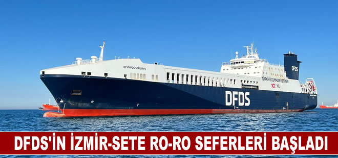 DFDS'in İzmir-Sete Ro-Ro seferleri başladı