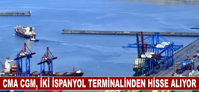 CMA CGM, iki İspanyol Terminalinden Hisse Alıyor