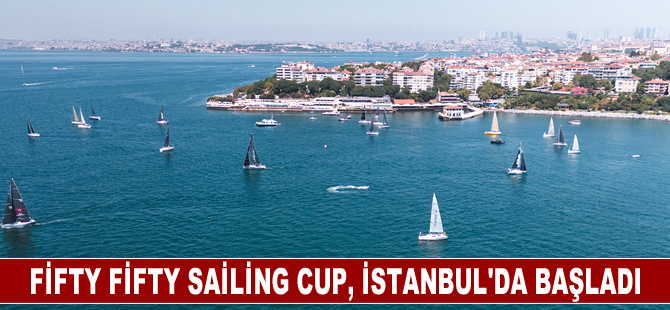 Fifty Fifty Sailing Cup, İstanbul'da başladı
