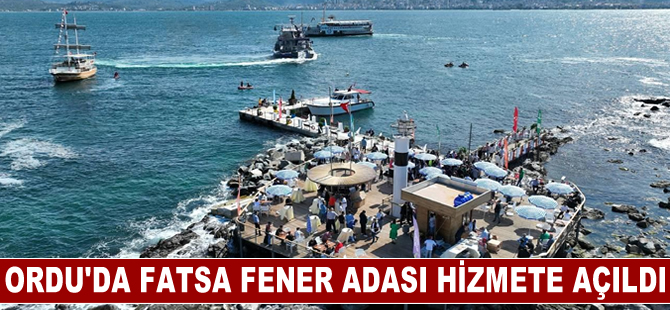 Ordu'da Fatsa Fener Adası hizmete açıldı