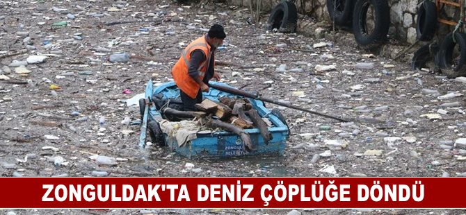 Zonguldak'ta deniz çöplüğe döndü