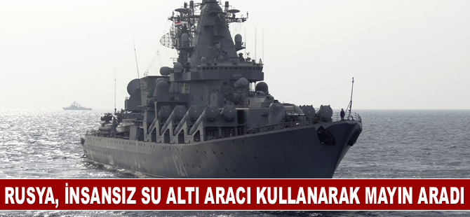 Rusya'nın Karadeniz Filosu mürettebatı insansız su altı aracı kullanarak mayın aradı