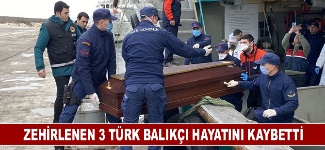 Zehirlenen 3 Türk balıkçı hayatını kaybetti