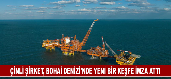 Çinli şirket, Bohai Denizi’nde yeni bir keşfe imza attı