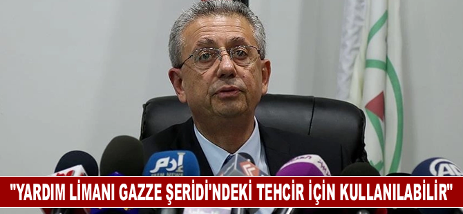 Bergusi'den "Gazze'de yardım limanının tehcir için kullanılabileceği" uyarısı