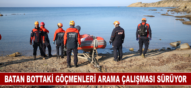 Batan bottaki göçmenleri arama çalışması sürüyor