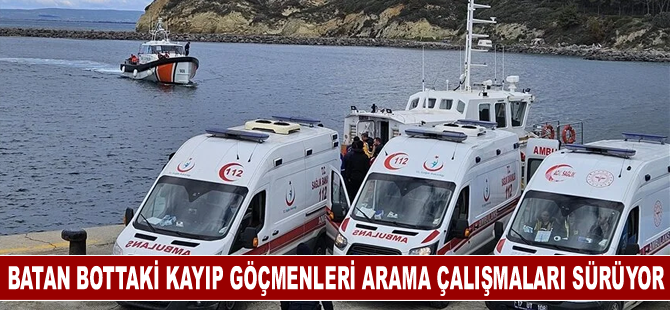 Batan bottaki kayıp göçmenleri arama çalışmaları devam ediyor