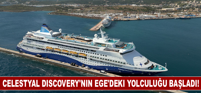 Celestyal Discovery’nin Ege’deki yolculuğu başladı!