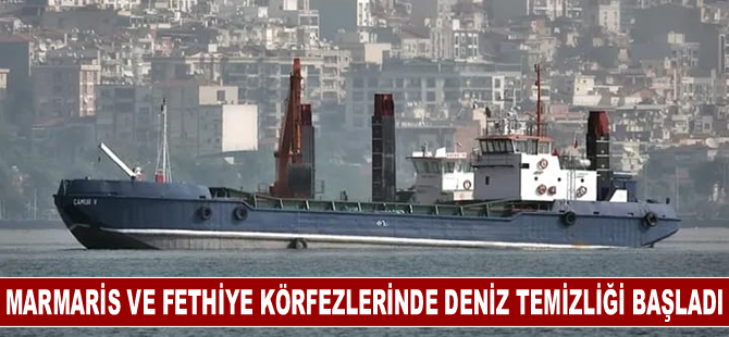 Marmaris ve Fethiye körfezlerinde deniz temizliği başladı