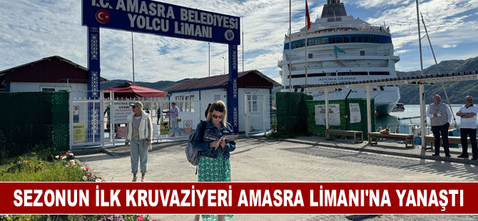 Sezonun ilk kruvaziyeri Amasra Limanı'na yanaştı
