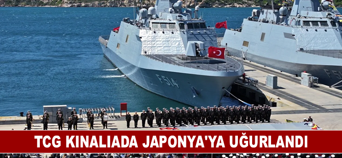 TCG Kınalıada Japonya'ya uğurlandı