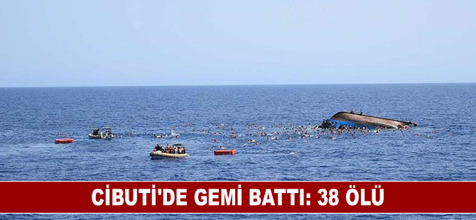 Cibuti'de gemi battı: 38 ölü