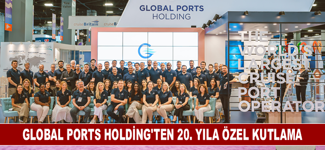 Global Ports Holding 20. yaşını kruvaziyer sektörünün devleri ile kutladı