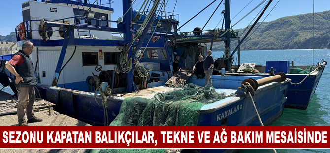 Sezonu kapatan balıkçılar, tekne ve ağ bakım mesaisine başladı