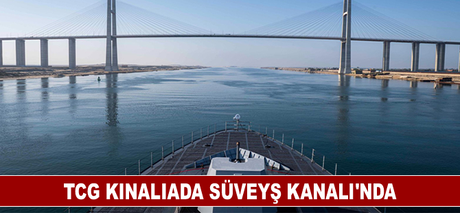 TCG Kınalıada Süveyş Kanalı'nda