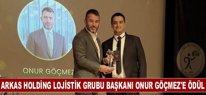 Yılın İş İnsanı Ödülü  Arkas Holding Lojistik Grubu Başkanı Onur Göçmez'e verildi