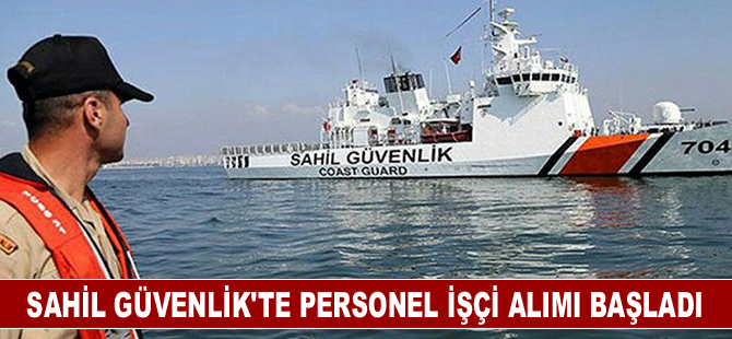 Sahil Güvenlik'te personel işçi alımı başladı