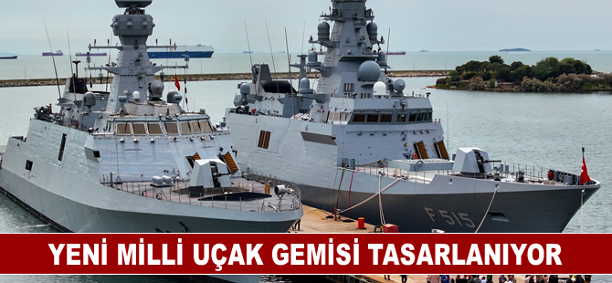 TCG Anadolu'dan daha büyük bir "milli uçak gemisi" tasarlanıyor